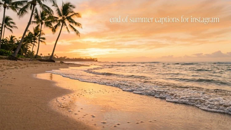 end of summer captions for instagram