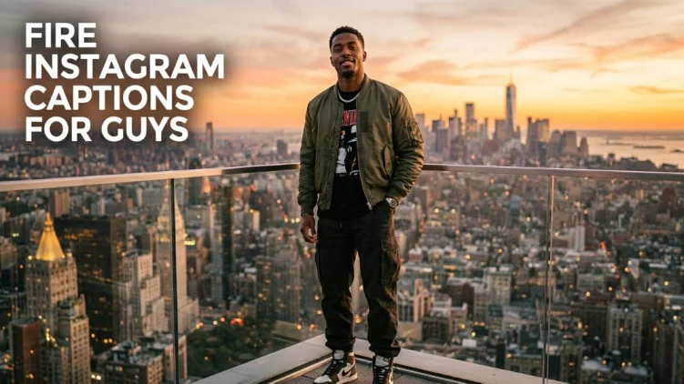 fire instagram captions for guys